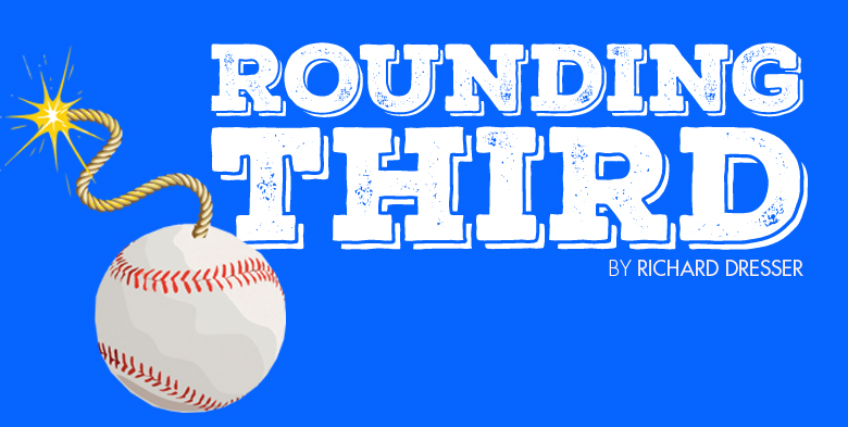 Rounding Third